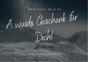 A wuids Geschenk